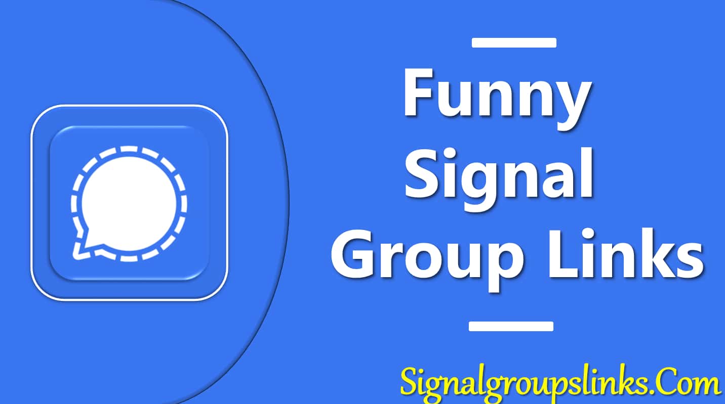 990+ Full Funny Signal Group Links 2024 [Jokes, Memes, GIF]