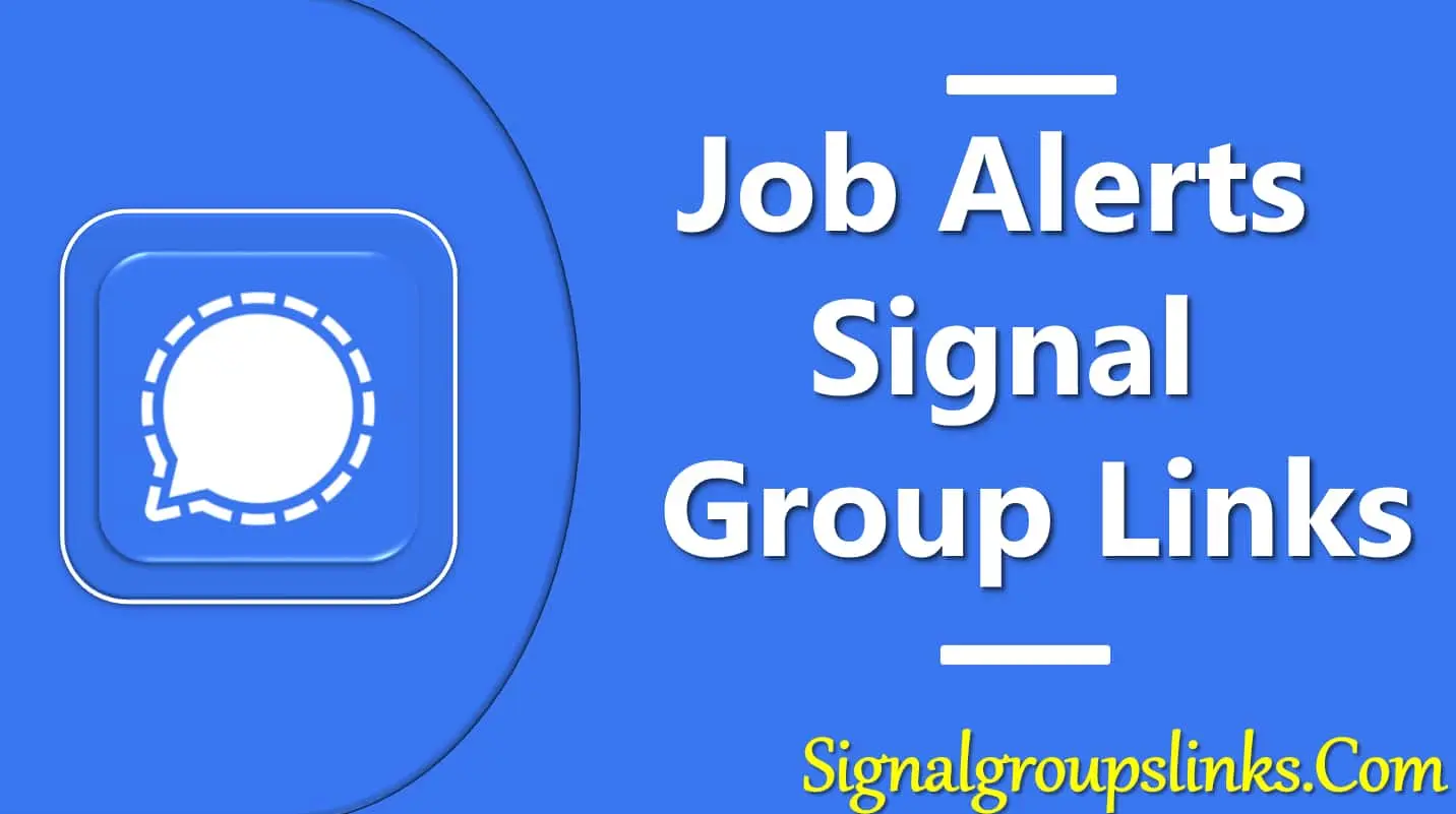 Job Alerts Signal Group Links